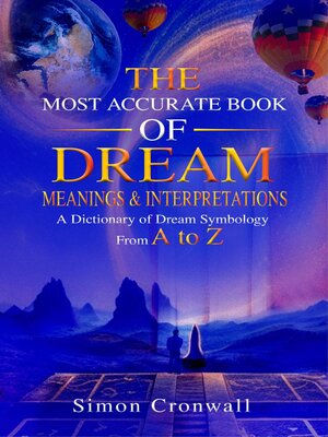 cover image of The Most Accurate Book of Dream Meanings & Interpretations